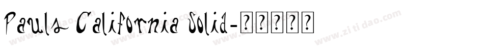 Pauls California Solid字体转换